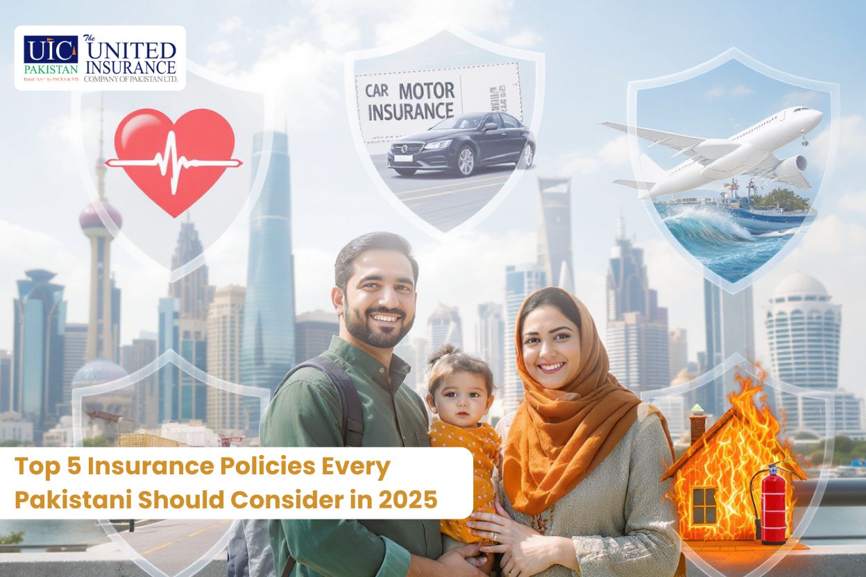 Top 5 Insurance Policies Every Pakistani Should Consider in 2025