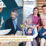 Difference Between Corporate Health Insurance and Personal Health Insurance