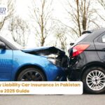 Third Party Liability Car Insurance in Pakistan A Complete 2025 Guide