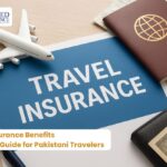 Travel Insurance Benefits Complete Guide for Pakistani Travelers
