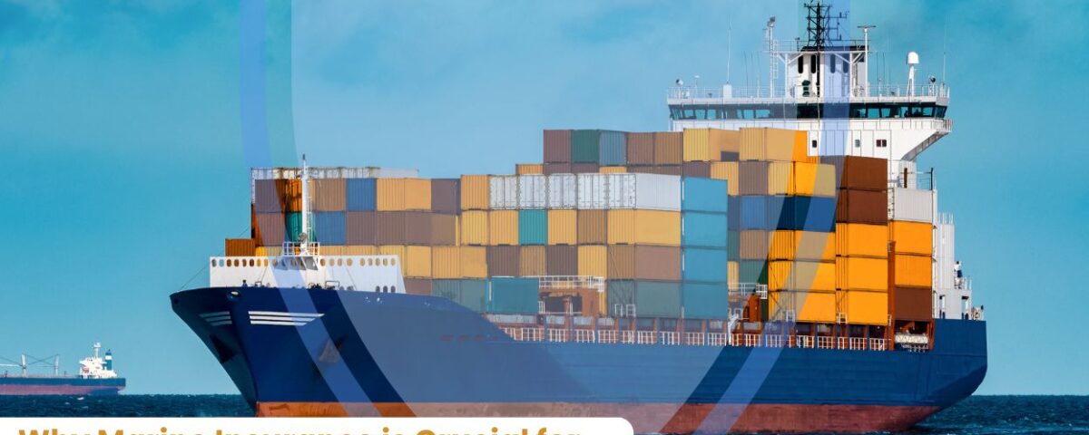 Why Marine Insurance is Crucial for Importers & Exporters in Pakistan