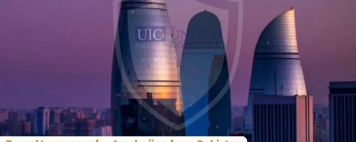 Travel Insurance for Azerbaijan from Pakistan Complete Guide 2025