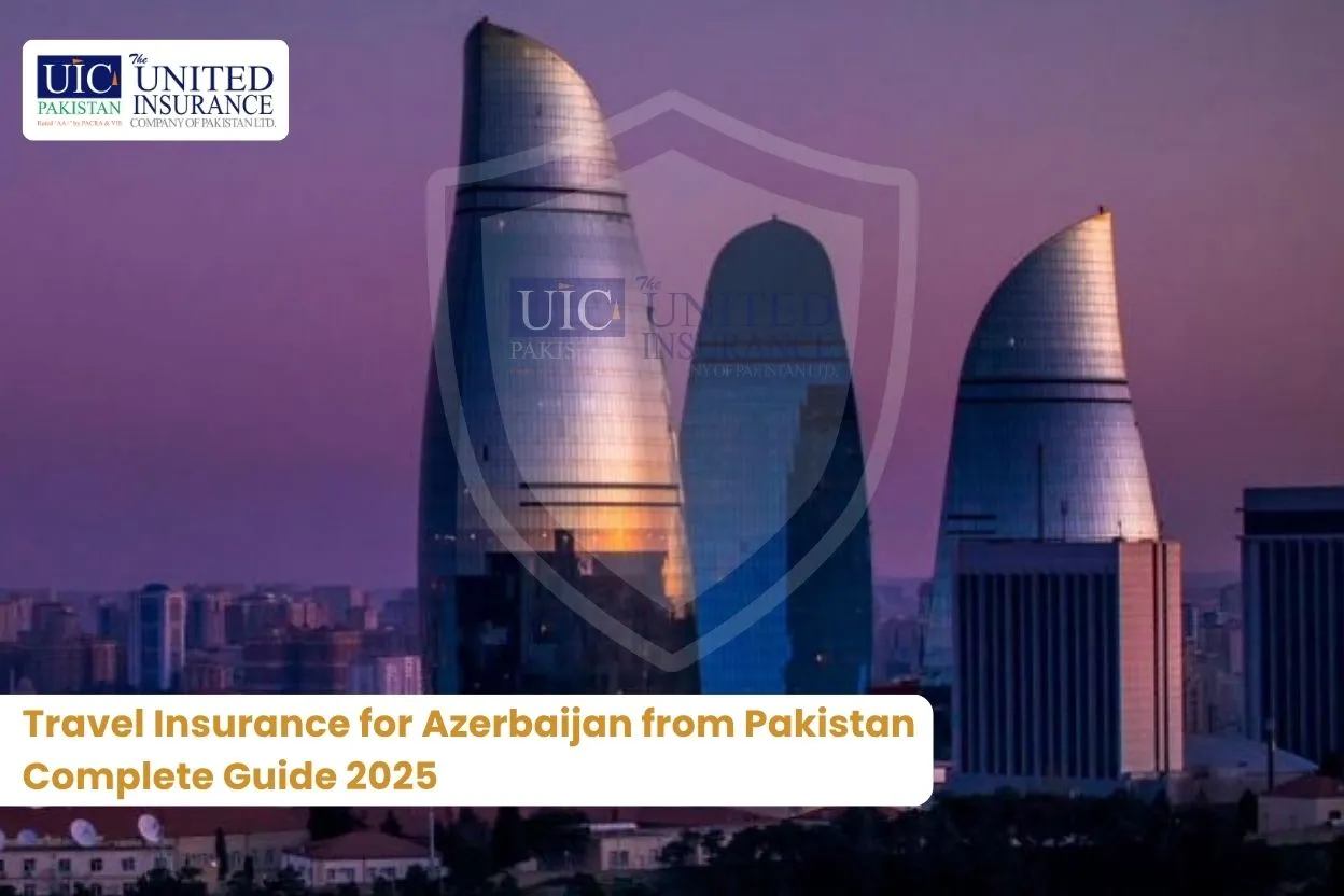 Travel Insurance for Azerbaijan from Pakistan Complete Guide 2025