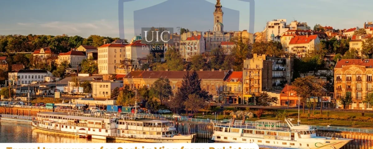 Travel Insurance for Serbia Visa from Pakistan – United Insurance 2025 Plans
