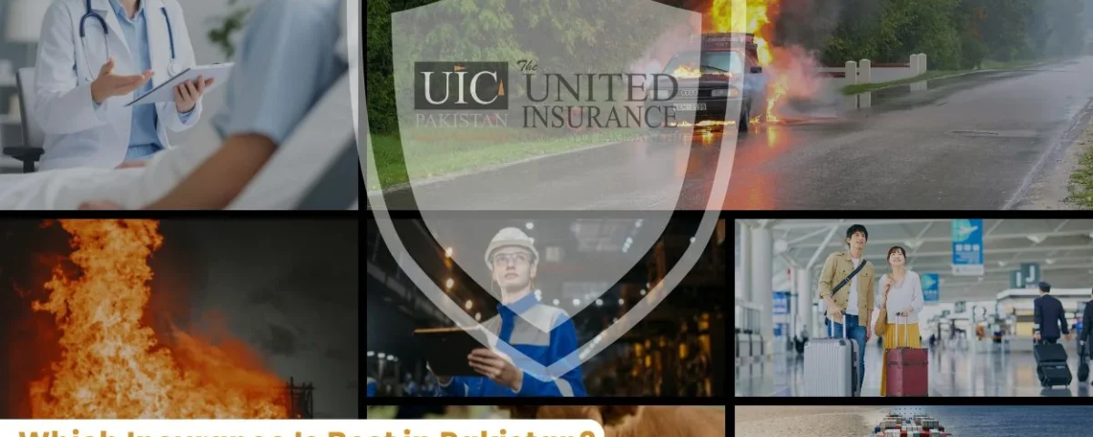 Which Insurance Is Best in Pakistan A Complete Guide for 2025
