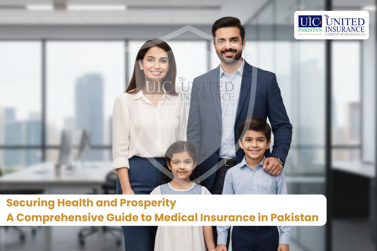 Securing Health and Prosperity A Comprehensive Guide to Medical Insurance Pakistan